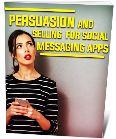 Persuasion and Selling for Social Messaging Apps